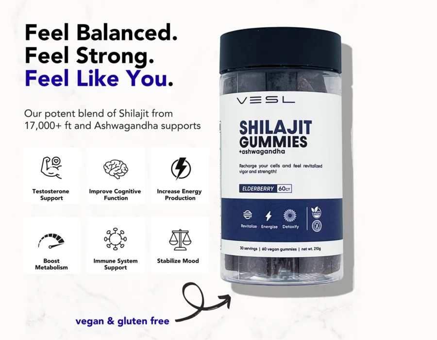 Testosterone support, enhanced cognitive function, increased energy production, boosted metabolism, immune system support, and stabilized mood with VESL Pure Himalayan Shilajit Gummies.